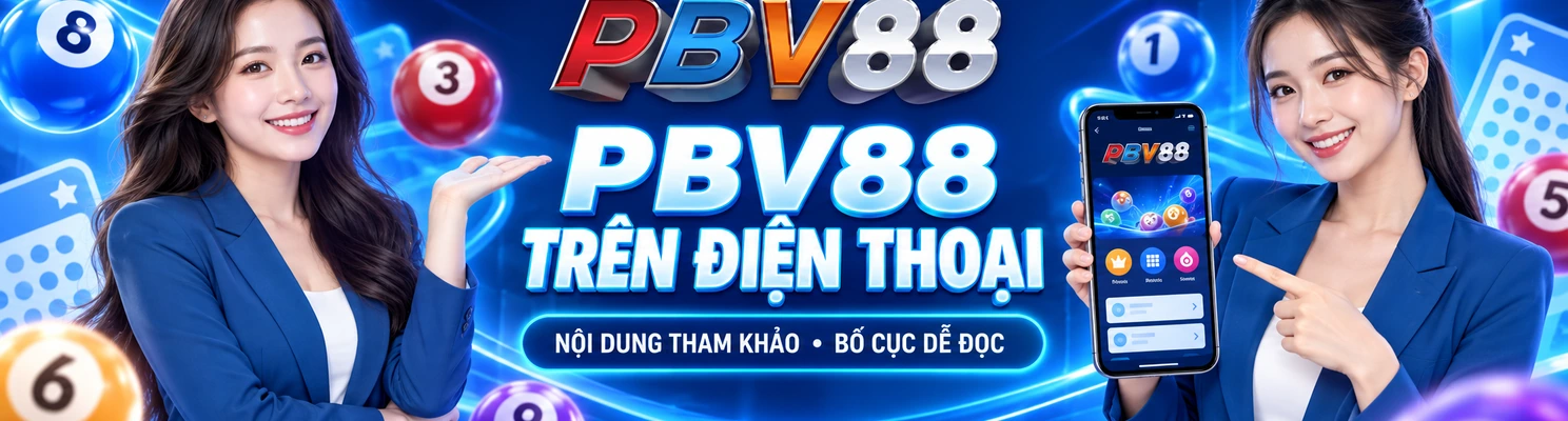 PBV88 TRÊN ĐIỆN THOẠI